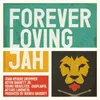 About Forever Loving Jah Song
