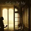 Safe to Be Me