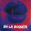 About En la Boquita Song