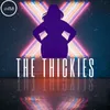 The Thickies