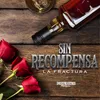 About Sin Recompensa Song