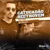 About Catucadão Beethoven Song