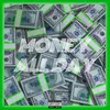 About MONEY ALL DAY Song