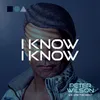 About I Know I Know Song