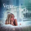 About Las Vegas o París Song
