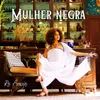 About Mulher Negra Song