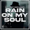 About Rain On My Soul Song