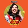 About Jangan Takut Gendut Song