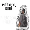About Puhoror Dikhe Song