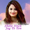 Shala Jiven Jag Te Ton
