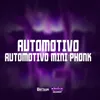 About AUTOMOTIVO MINI PHONK Song