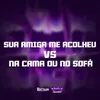 SUA AMIGA ME ACOLHEU VS NA CAMA OU NO SOFÁ