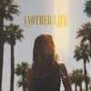 About Another Life Song