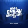 About OMBRIN TAMBORZINHO Song