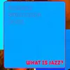 What Is Jazz?