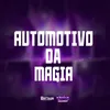 AUTOMOTIVO DA MAGIA