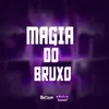 MAGIA DO BRUXO