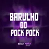 BARULHO DO POCK POCK