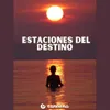 About Estaciones del destino Song