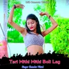 About Teri Mithi Mithi Boli Lag Song