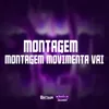 About MONTAGEM MOVIMENTA VAI Song