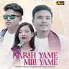About Narah Yame Mili Yame Song