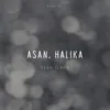 Asan, Halika