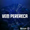 VEM PERERECA