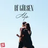 About Bi' Gülsen Song