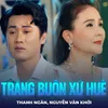 Trăng Buồn Xứ Huế