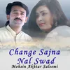 Change Sajna Nal Swad