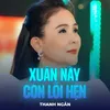 Xuân Này Con Lỗi Hẹn