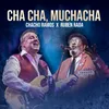 About Cha Cha, Muchacha Song