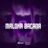 About MALOKA BACANA Song