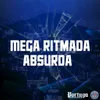 Mega ritmada absurda