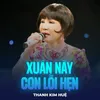 About Xuân Này Con Lỗi Hẹn Song