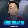 About Vầng Trăng Lỡ Song