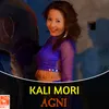 About Kali Mori (From "Agni") Song