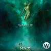 About Wake Up Song