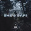 About She's Safe Song