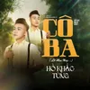 About Cô Ba Song