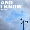 About And I Know Song