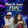 About Time To Have Fun Song