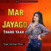 About Mar Jayago Tharo Yaar Song