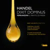 About Dixit Dominus, HWV 232: No. 8, Chorus, "De torrente ini via bibet" (Soprano 1, Soprano 2, Chorus) Song