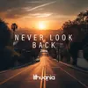 About Never Look Back Song