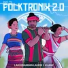 About Baahi The Folktronix 2.0 Song