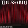 About TRUSSARDI Song