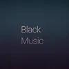 About Black Music Song