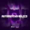 About AUTOMOTIVO BÉLICO Song